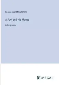 在飛比找博客來優惠-A Fool and His Money: in large