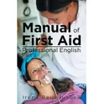 MANUAL OF FIRST AID PROFESSIONAL ENGLISH: PART TWO
