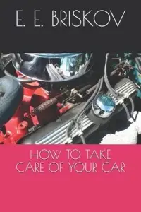 在飛比找博客來優惠-How to Take Care of Your Car