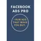 Facebook Ads Pro - I run Ads that make You buy: Journal Planner Notebook for Facebook Ads Pros’’s. inched 6x9 120 pages of lined paper