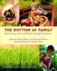 The Rhythm of Family: Discovering a Sense of Wonder Through the Seasons by Soule