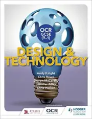 OCR GCSE (9-1) Design and Technology, Knight, Rowe, McCarthy, Tilley, Walker..