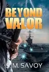 Beyond Valor.by Savoy New 9781947122284 Fast Free Shipping<|