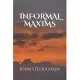 Informal Maxims