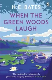 When the Green Woods Laugh: Inspiration for the ITV drama The Larkins starring B