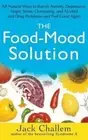 The Food-Mood Solution: All-Natural Ways to Banish Anxiety, Depression, Anger,