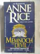 【書寶二手書T9／原文小說_M6W】Memnoch the Devil_Anne Rice