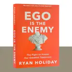 英文原版 絕對自控:硬派自我管理手冊 EGO IS THE ENEMY RYAN HOLIDAY 自我是敵人 失控的自信