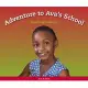 Adventure to Avas School: Respecting Authority