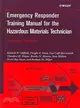 EMERGENCY RESPONDER TRAINING MANUAL FOR THE HAZARDOUS MATERIALS TECHNICIAN SECOND EDITION