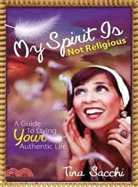 在飛比找三民網路書店優惠-My Spirit Is Not Religious ― A