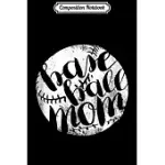 COMPOSITION NOTEBOOK: DISTRESSED BASEBALL MOM S FOR WOMEN GIFT FOR TEAM MOM JOURNAL/NOTEBOOK BLANK LINED RULED 6X9 100 PAGES