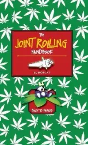 The Joint Rolling Handbook: Back to Basics by Bobcat