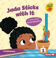Jada Sticks with It: A Story about Determination by Mari C Schuh: New