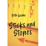 STICKS AND STONES