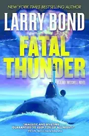 Fatal Thunder: A Jerry Mitchell Novel; A Je- 9780765378644, Bond, hardcover, new