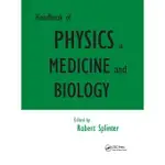 HANDBOOK OF PHYSICS IN MEDICINE AND BIOLOGY