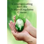 COMMUNICATING WITH THE NATURE KINGDOMS COURSE