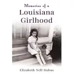 MEMORIES OF A LOUISIANA GIRLHOOD