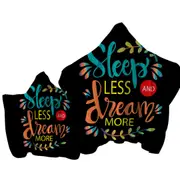 Cool Inspiring Quote Sleep Less and Dream More Towel with Hood