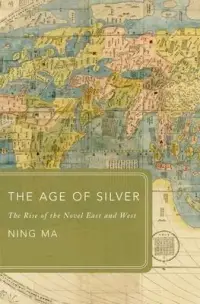 在飛比找博客來優惠-The Age of Silver: The Rise of