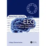 <麗文校園購>MAKING SENSE OF THE EEG: FROM BASIC PRINCIPLES TO CLINICAL APPLICATIONS SENEVIRATNE 9781032405407