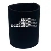 See Feel Achieve - Funny Novelty Stubby Holder