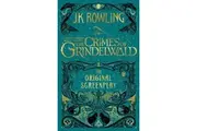 Fantastic Beasts: The Crimes of Grindelwald -- The Original Screenplay