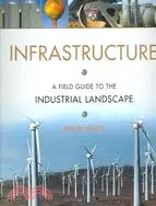 在飛比找三民網路書店優惠-Infrastructure: A Field Guide 