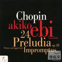 在飛比找博客來優惠-Akiko Ebi plays Chopin: 24 Pre