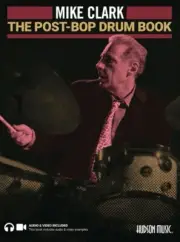 The Post-Bop Drum Book A Complete Overview of Contemporary Jazz Drum 000339771