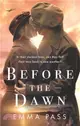 Before the Dawn：A gripping and absolutely heartbreaking WW2 historical novel