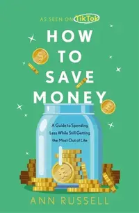 在飛比找誠品線上優惠-How to Save Money: A Guide to 