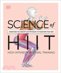 在飛比找三民網路書店優惠-Science of HIIT: Understand th