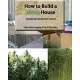 How to Build a Hemp House: And Ebook and Construction Manual