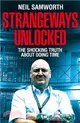 Strangeways Unlocked：The Shocking Truth about Life Behind Bars