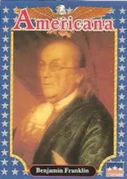 BENJAMIN FRANKLIN - POLITICIAN & INVENTOR, #54 - 1992 Americana Trading Card