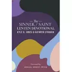 THE SINNER/SAINT LENTEN DEVOTIONAL