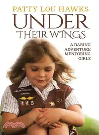 在飛比找三民網路書店優惠-Under Their Wings ― A Daring A