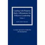 LEADING WITH PURPOSE: DAILY AFFIRMATIONS FOR EFFECTIVE LEADERSHIP: VOLUME 3