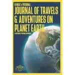 KENDAL’’S PERSONAL JOURNAL OF TRAVELS & ADVENTURES ON PLANET EARTH - A NOTEBOOK OF PERSONAL MEMORIES: 150 PAGE CUSTOM TRAVEL JOURNAL . DOTTED GRID PAGE