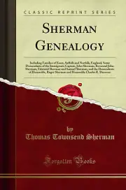 Sherman Genealogy: Including Families of Essex, Suffolk and Norfolk, England