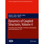 DYNAMICS OF COUPLED STRUCTURES, VOLUME 4: PROCEEDINGS OF THE 35TH IMAC, A CONFERENCE AND EXPOSITION ON STRUCTURAL DYNAMICS 2017