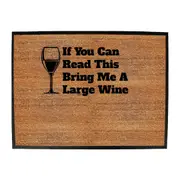 Alcohol If You Can Read This Bring Me A Wine - Funny Novelty Doormat Man Cave Floor mat