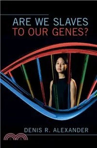 在飛比找三民網路書店優惠-Are We Slaves to our Genes?