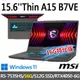 msi微星 Thin A15 B7VE-031TW 15.6吋(R5-7535HS/16G/512G SSD/RTX4050/W11-16G特仕版)