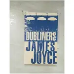 DUBLINERS_JOYCE, JAMES【T7／原文小說_BWJ】書寶二手書