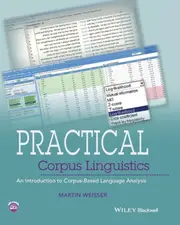 Practical Corpus Linguistics