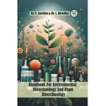 HANDBOOK FOR ENVIRONMENTAL BIOTECHNOLOGY AND PLANT BIOTECHNOLOGY