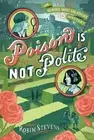 Robin Stevens Poison is Not Polite (Paperback)